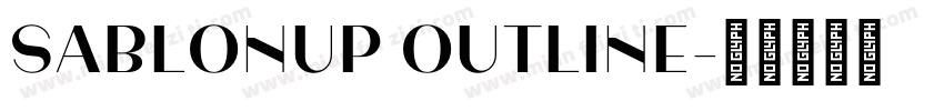 SablonUp Outline字体转换